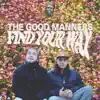 The Good Manners - Find Your Way - Single